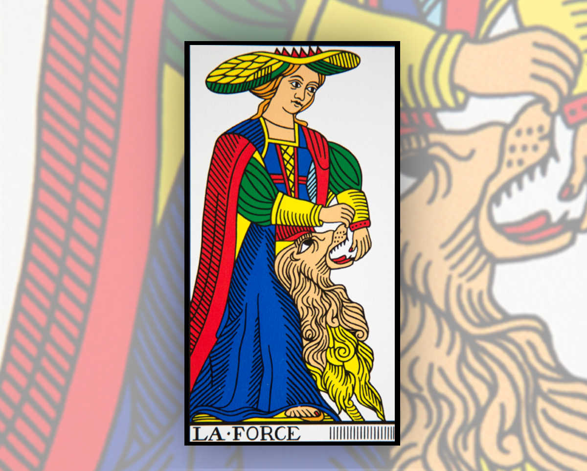 La carte de la Force est également synonyme de courage dans le Tarot de Marseille.